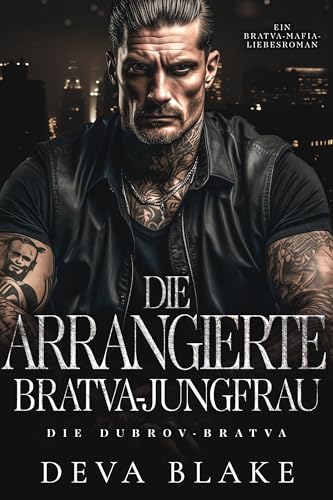 Die arrangierte Bratva-Jungfrau: Ein Bratva-Mafia-Liebesroman (Die Dubrov-Bratva 5)