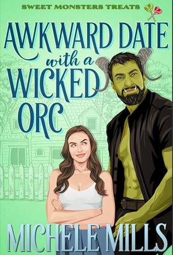 Awkward Date With A Wicked Orc