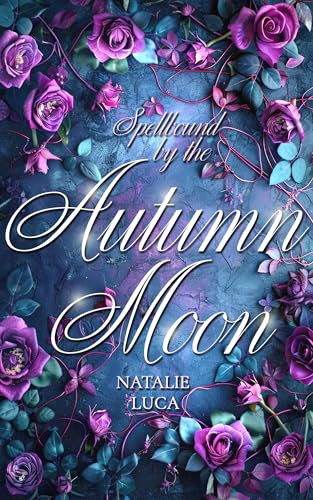 Spellbound by the Autumn Moon: MoonSpellBound-Saga (Band 4) - spannende spicy Romantasy