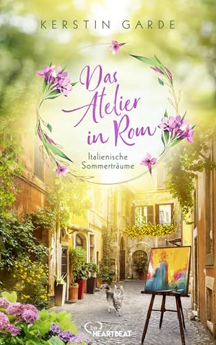 Italienische Sommerträume - Das Atelier in Rom (Verliebt in Italien 4)