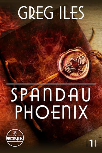 Spandau Phoenix – Buch 1 (World War 2 Series)