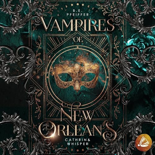 Cathrin & Whisper: Vampires of New Orleans - Band 2