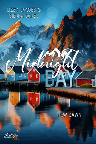 Midnight Bay: New Dawn (Midnight-Bay-Serie 3)