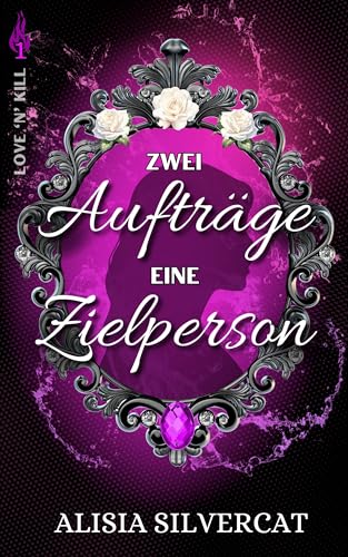 Love 'n' Kill: Zwei Aufträge - Eine Zielperson