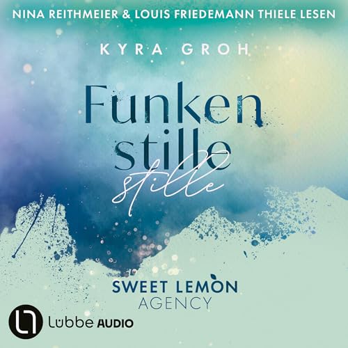 Funkenstille: Sweet Lemon Agency - Teil 3