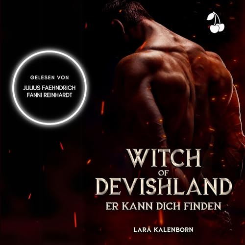 Witch of Devishland: Er kann dich finden: Fire and Desire 1