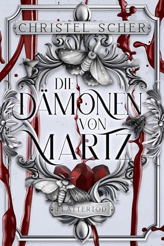 Die Dämonen von Martz: Flattertod