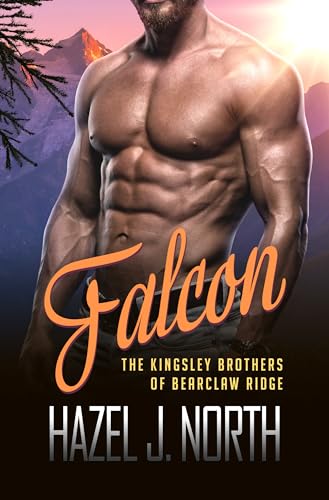 Falcon: Eine kurze und heiße Instalove-Romanze (Die Kingsley-Brüder von Bearclaw Ridge 1)