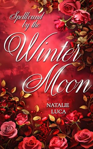 Spellbound by the Winter Moon: MoonSpellBound-Saga (Band 5) - spannende spicy Romantasy