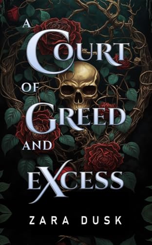 A Court of Greed and Excess: Düstere Fae-Romantasy mit Spice (Königliche Fae von Arathay 1)
