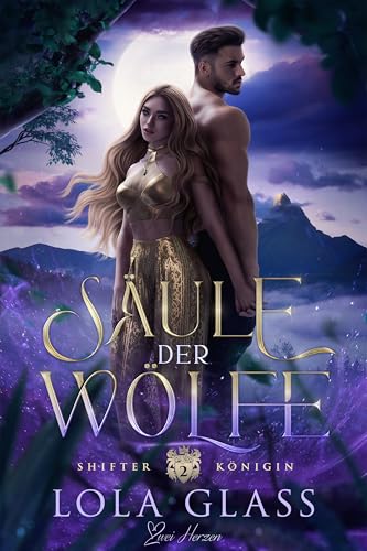 Säule der Wölfe: Ein paranormaler, romantischer Wolfshifter Liebesroman (Shifter Königin 2)