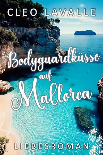 Bodyguardküsse auf Mallorca (Spritzig-romantische Liebesromane 14)