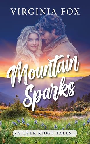 Mountain Sparks (Silver Ridge Tales 2)