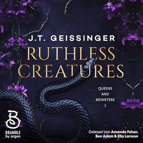 Ruthless Creatures: Queens and Monsters - Band 1