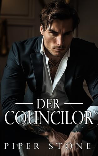 Der Councilor: Eine düstere russische Mafia-Romanze (Brutales Imperium, Band 2)
