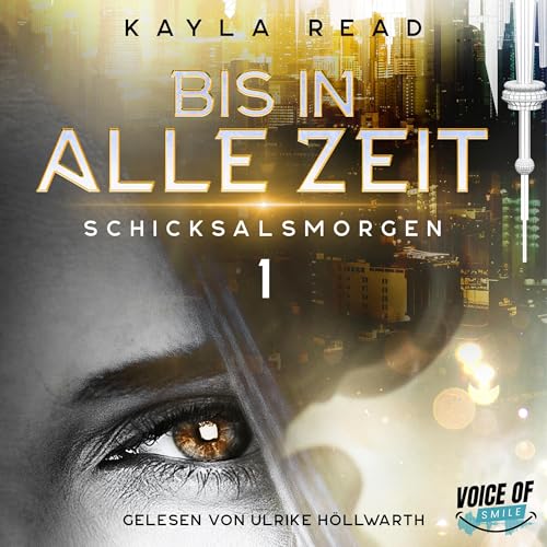Bis in alle Zeit: Schicksalsmorgen