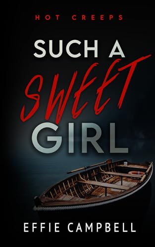 Such a Sweet Girl (Hot Creeps Book 4)