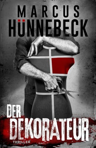 Der Dekorateur: Thriller (Drosten und Sommer)