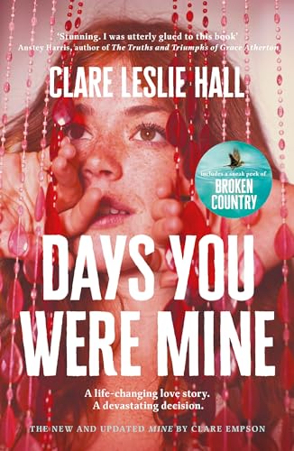 Days You Were Mine: The emotional, gripping family drama about secrets and jealousy from the Reese's Book Club author of Broken Country 