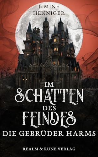 Im Schatten des Feindes: Die Gebrüder Harms