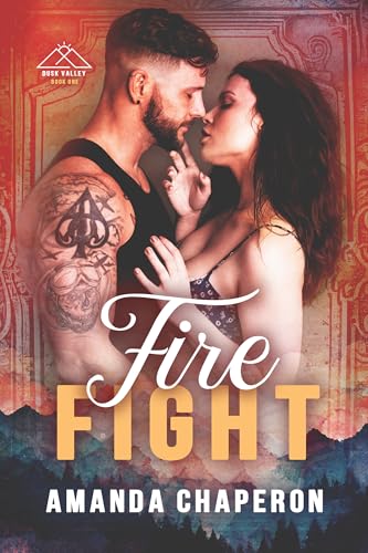 Fire Fight (Dusk Valley Book 1)