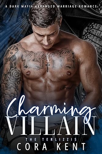 Charming Villain: A Dark Mafia Arranged Marriage Romance (The Terlizzis Book 3)