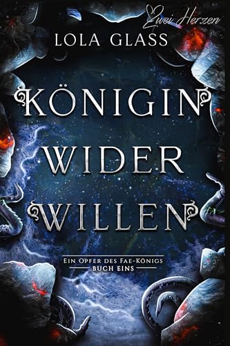 Königin wider Willen: Ein Fantasy-Liebesroman (Ein Opfer des Fae-Königs 1)
