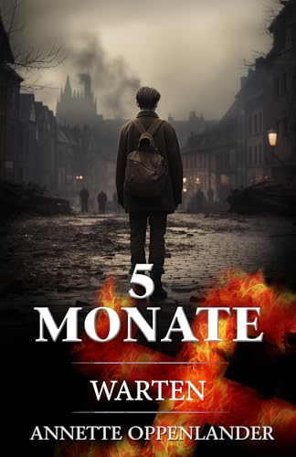5 Monate: Warten