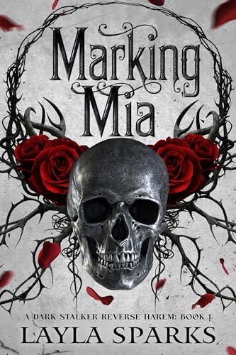 Marking Mia: An Omegaverse Stalker Reverse Harem (The Alphas' Perfect Prey Book 1)