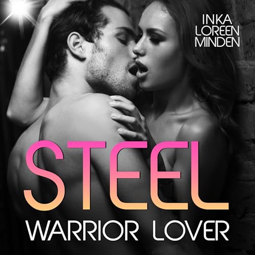 Steel: Warrior Lover - 7