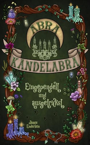 Abra Kandelabra: Eingependelt und ausgetrickst