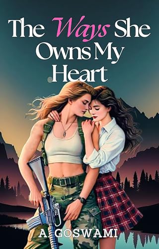 The Ways She Owns My Heart: A Steamy, Age-Gap Sapphic Romance (The Ways We Burn Book 2)