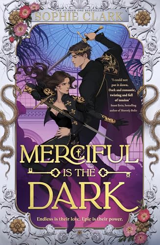 Merciful is the Dark: THE EPIC AND SIZZLING ROMANTASY EVERYONE IS TALKING ABOUT (Cruel is the Light Book 2)