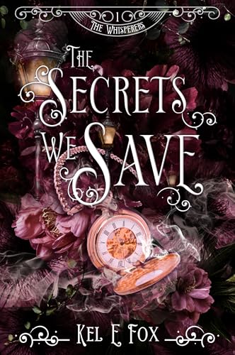 The Secrets We Save: Book 1 of The Whisperers
