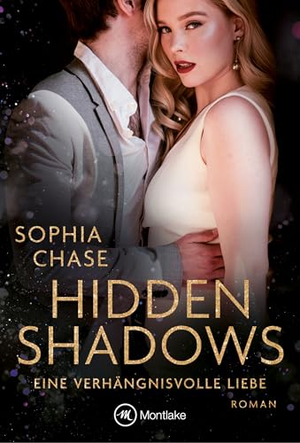 Hidden Shadows - Eine verhängnisvolle Liebe (The Force In You 1)