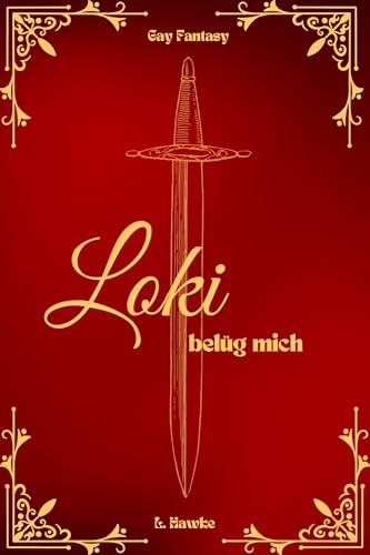 Loki - belüg mich: Gay Fantasy (Leif und Loki 1)