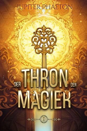 Thron der Magier 3 (Das Spiel der Magier)