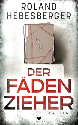 Der Fädenzieher: Temporeich und voller Twists und Wendungen (Seifert und Theurer - Thriller 3)