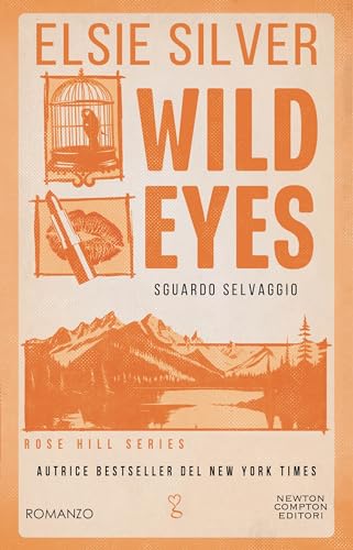 Wild Eyes. Sguardo selvaggio (Rose Hill Series Vol. 2)
