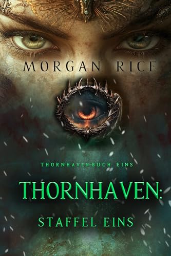 Thornhaven: Staffel Eins (Buch Eins der Thornhaven-Serie)