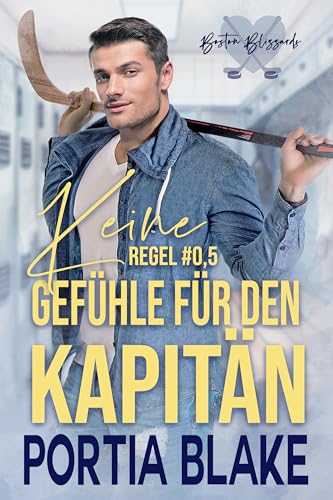 Regel #0,5: Keine Gefühle Für Den Kapitän: Eine Single Dad Eishockey-Romanze (Eishockey-Regeln)