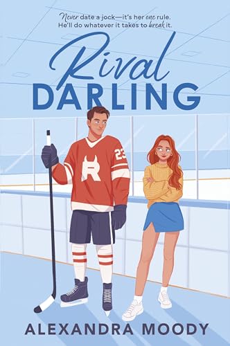 Rival Darling: A Charming YA Clean Romance Featuring Rival Hockey Players, Fake Dating, and Unexpected Love (The Darling Devils Book 1)