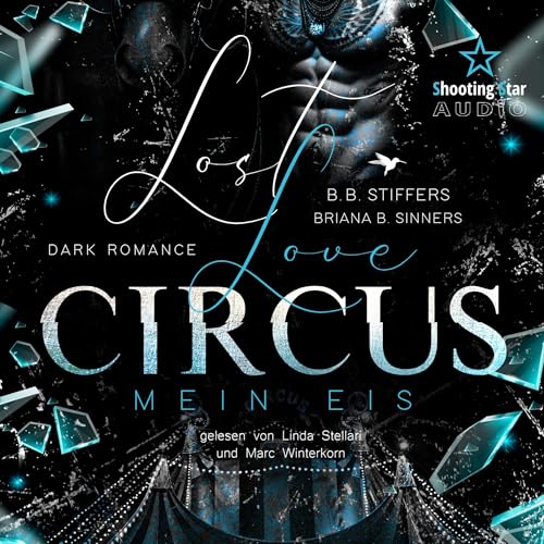 Lost Love Circus: Mein Eis: Dark Romance - Enemies to Lovers - Band 2