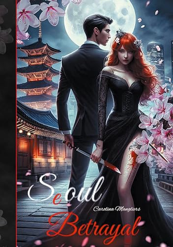 Seoul Betrayal (Seoul-Reihe 2)