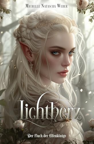 Der Fluch der Elfenkönige: Lichtherz
