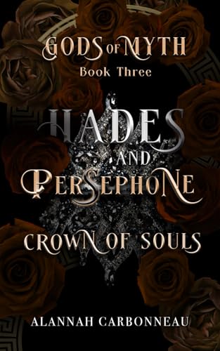 Hades and Persephone - Crown of Souls: Gods of Myth Book Three