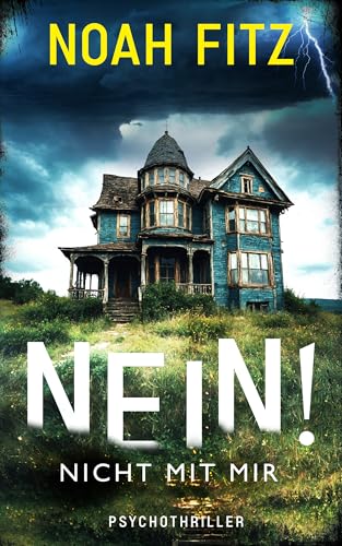 NEIN! - Nicht mit mir - Ein spannender Thriller