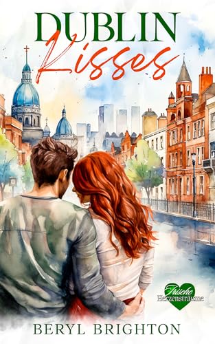 Dublin Kisses (Irische Herzensträume 2)