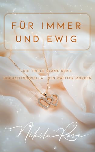 Für Immer und Ewig: Special Edition: Hochzeitsnovella - Ein Zweiter Morgen (Alternatives Ende)