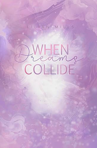 When dreams collide (When we collide 2)